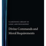 خرید و دانلود نسخه کامل کتاب Divine Commands and Moral Requirements (Clarendon Library of Logic and Philosophy)