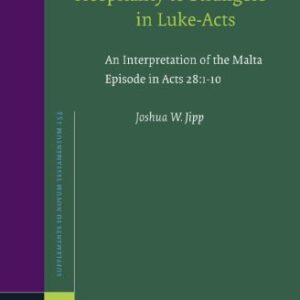 خرید و دانلود نسخه کامل کتاب Divine Visitations and Hospitality to Strangers in Luke-Acts:  An Interpretation of the Malta Episode in Acts 28:1-10