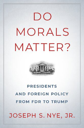 خرید و دانلود نسخه کامل کتاب Do Morals Matter? Presidents And Foreign Policy From FDR To Trump_68f72121cd1bf.jpeg خرید و دانلود نسخه کامل کتاب Do Morals Matter? Presidents And Foreign Policy From FDR To Trump
