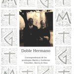 خرید و دانلود نسخه کامل کتاب Doble hermano: Correspondencia de los arzobispos Martín y Guillermo Tritschler, Siervo de Dios