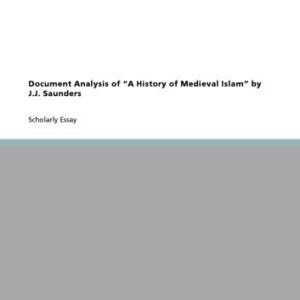 خرید و دانلود نسخه کامل کتاب Document Analysis of a History of Medieval Islam by J.J. Saunders