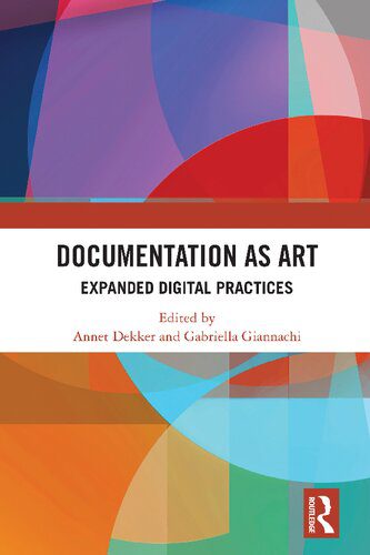 خرید و دانلود نسخه کامل کتاب Documentation as Art: Expanded Digital Practices_68e349fd18284.jpeg خرید و دانلود نسخه کامل کتاب Documentation as Art: Expanded Digital Practices