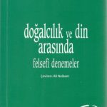 خرید و دانلود نسخه کامل کتاب Doğalcılık ve din arasında : felsefi denemeler