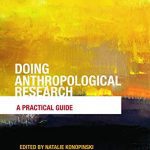 خرید و دانلود نسخه کامل کتاب Doing Anthropological Research: A Practical Guide