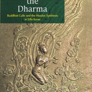 خرید و دانلود نسخه کامل کتاب Domesticating the Dharma: Buddhist Cults and the Hwaom Synthesis in Silla Korea