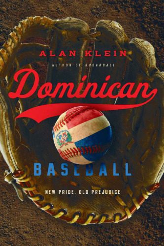 خرید و دانلود نسخه کامل کتاب Domincan Baseball: New Pride, Old Prejudice_68e663b97c4ef.jpeg خرید و دانلود نسخه کامل کتاب Domincan Baseball: New Pride, Old Prejudice
