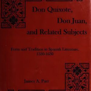 خرید و دانلود نسخه کامل کتاب Don Quixote, Don Juan, and Related Subjects
