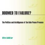 خرید و دانلود نسخه کامل کتاب Doomed to Failure?: The Politics and Intelligence of the Oslo Peace Process (PSI Reports)