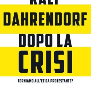 خرید و دانلود نسخه کامل کتاب Dopo la crisi. Torniamo all’etica protestante?