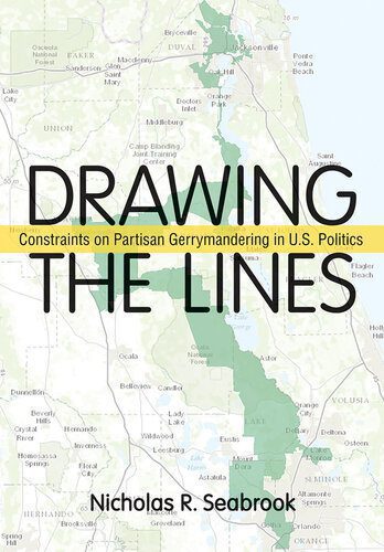 خرید و دانلود نسخه کامل کتاب Drawing the Lines: Constraints on Partisan Gerrymandering in U.S. Politics_68e780a6954d7.jpeg خرید و دانلود نسخه کامل کتاب Drawing the Lines: Constraints on Partisan Gerrymandering in U.S. Politics