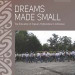 خرید و دانلود نسخه کامل کتاب Dreams Made Small: The Education of Papuan Highlanders in Indonesia