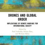 خرید و دانلود نسخه کامل کتاب Drones and Global Order: Implications of Remote Warfare for International Society