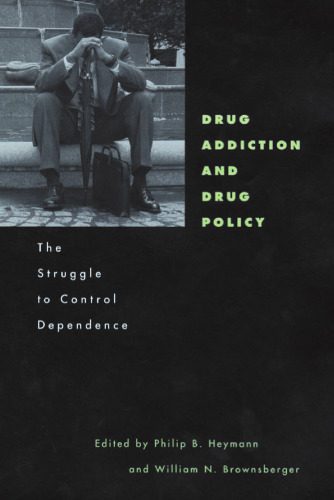 خرید و دانلود نسخه کامل کتاب Drug Addiction and Drug Policy: The Struggle to Control Dependence (Mind Brain Behaviour Initiative)_68ea7996cf6d8.jpeg خرید و دانلود نسخه کامل کتاب Drug Addiction and Drug Policy: The Struggle to Control Dependence (Mind Brain Behaviour Initiative)