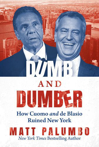 خرید و دانلود نسخه کامل کتاب Dumb and Dumber: How Cuomo and de Blasio Ruined New York_68e8c5bae84f6.jpeg خرید و دانلود نسخه کامل کتاب Dumb and Dumber: How Cuomo and de Blasio Ruined New York