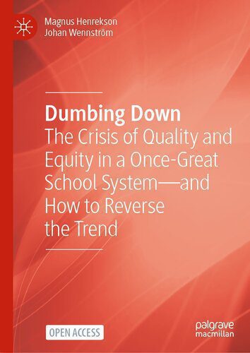 خرید و دانلود نسخه کامل کتاب Dumbing Down: The Crisis of Quality and Equity in a Once-Great School System—and How to Reverse the Trend