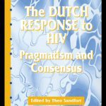 خرید و دانلود نسخه کامل کتاب Dutch Response To HIV: Pragmatism and Consensus (Social Aspects of Aids)