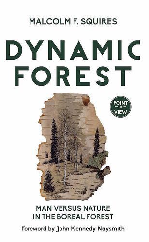 خرید و دانلود نسخه کامل کتاب Dynamic Forest: Man Versus Nature in the Boreal Forest_68e3cb55d1740.jpeg خرید و دانلود نسخه کامل کتاب Dynamic Forest: Man Versus Nature in the Boreal Forest