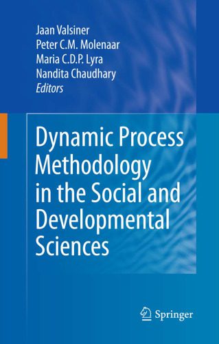 خرید و دانلود نسخه کامل کتاب Dynamic Process Methodology in the Social and Developmental Sciences_68e4f70eb5992.jpeg خرید و دانلود نسخه کامل کتاب Dynamic Process Methodology in the Social and Developmental Sciences