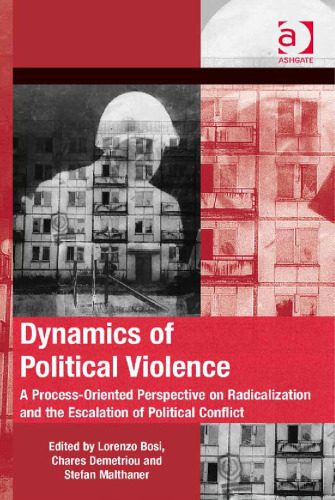 خرید و دانلود نسخه کامل کتاب Dynamics of Political Violence: A Process-Oriented Perspective on Radicalization and the Escalation of Political Conflict_68e4bff7bd878.jpeg خرید و دانلود نسخه کامل کتاب Dynamics of Political Violence: A Process-Oriented Perspective on Radicalization and the Escalation of Political Conflict