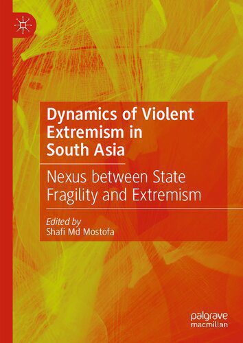 خرید و دانلود نسخه کامل کتاب Dynamics of Violent Extremism in South Asia: Nexus between State Fragility and Extremism_68e340c999269.jpeg خرید و دانلود نسخه کامل کتاب Dynamics of Violent Extremism in South Asia: Nexus between State Fragility and Extremism