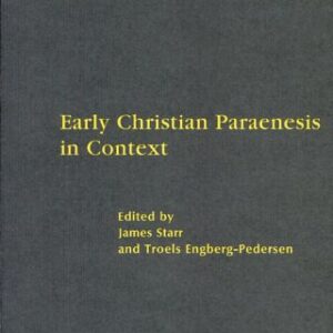 خرید و دانلود نسخه کامل کتاب Early Christian Paraenesis in Context