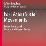 خرید و دانلود نسخه کامل کتاب East Asian Social Movements: Power, Protest, and Change in a Dynamic Region