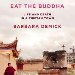 خرید و دانلود نسخه کامل کتاب Eat the Buddha: Life and Death in a Tibetan Town