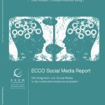 خرید و دانلود نسخه کامل کتاب ECCO Social Media Report: Die Integration von Social Media in die Unternehmenskommunikation, 2. Auflage