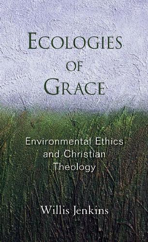 خرید و دانلود نسخه کامل کتاب Ecologies of Grace: Environmental Ethics and Christian Theology_68ff5e2ae6d5b.jpeg خرید و دانلود نسخه کامل کتاب Ecologies of Grace: Environmental Ethics and Christian Theology