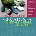 خرید و دانلود نسخه کامل کتاب Edgar Cayce Guide to Gemstones, Minerals, Metals, and More