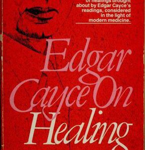 خرید و دانلود نسخه کامل کتاب Edgar Cayce on Healing
