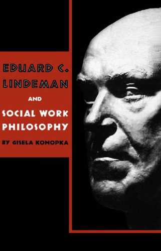 خرید و دانلود نسخه کامل کتاب Eduard C. Lindeman and Social Work Philosophy_68fe995611e54.jpeg خرید و دانلود نسخه کامل کتاب Eduard C. Lindeman and Social Work Philosophy