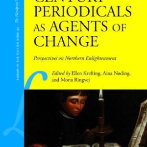 خرید و دانلود نسخه کامل کتاب Eighteenth-century Periodicals As Agents of Change: Perspectives on Northern Enlightenment