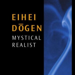 خرید و دانلود نسخه کامل کتاب Eihei Dōgen: Mystical Realist