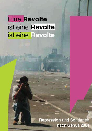 خرید و دانلود نسخه کامل کتاب Eine Revolte ist eine Revolte ist eine Revolte : Repression und Solidarität nach Genua 2001_68e6749327ca1.jpeg خرید و دانلود نسخه کامل کتاب Eine Revolte ist eine Revolte ist eine Revolte : Repression und Solidarität nach Genua 2001