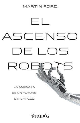 خرید و دانلود نسخه کامل کتاب El ascenso de los robots_68f84c8175dda.jpeg خرید و دانلود نسخه کامل کتاب El ascenso de los robots