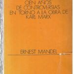 خرید و دانلود نسخه کامل کتاب El Capital, cien años de controversias en torno a la obra de Marx