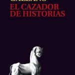 خرید و دانلود نسخه کامل کتاب El cazador de historias