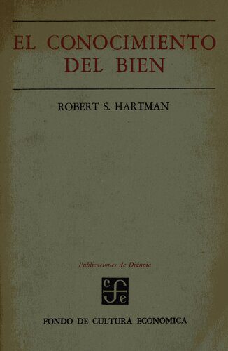 خرید و دانلود نسخه کامل کتاب El conocimiento del bien: Crítica de la razón axiológica_68fb6e60c4553.jpeg خرید و دانلود نسخه کامل کتاب El conocimiento del bien: Crítica de la razón axiológica