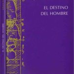 خرید و دانلود نسخه کامل کتاب El destino del hombre