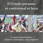 خرید و دانلود نسخه کامل کتاب El Estado peruano, ni confesional ni laico. El régimen de laicidad del Perú: Autonomía e independencia y mutua cooperación