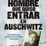 خرید و دانلود نسخه کامل کتاب El hombre que quiso entrar en Auschwitz