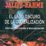 خرید و دانلود نسخه کامل کتاب El lado oscuro de la globalización : post-globalización & balcanización