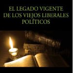 خرید و دانلود نسخه کامل کتاب El legado vigente de los viejos liberales políticos