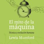 خرید و دانلود نسخه کامل کتاب El mito de la máquina. Técnica y evolución humana