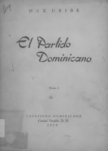 خرید و دانلود نسخه کامل کتاب El Partido Dominicano_68e67b7452b9f.jpeg خرید و دانلود نسخه کامل کتاب El Partido Dominicano
