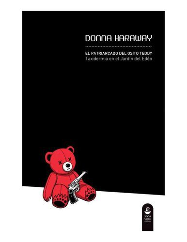 خرید و دانلود نسخه کامل کتاب El patriarcado del osito Teddy. Taxidermia en el jardín del edén_68fd98e54a97e.jpeg خرید و دانلود نسخه کامل کتاب El patriarcado del osito Teddy. Taxidermia en el jardín del edén