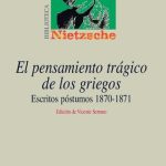 خرید و دانلود نسخه کامل کتاب El pensamiento trágico de los griegos: escritos póstumos 1870-1871
