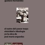 خرید و دانلود نسخه کامل کتاب El rastro del Yawar Mayu. Etnicidad e ideología en la obra de José María Arguedas