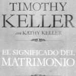 خرید و دانلود نسخه کامل کتاب El significado del matrimonio: Cómo enfrentar las dificultades del compromiso con la sabiduría de Dios (Spanish Edition)